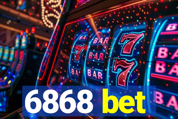 6868 bet